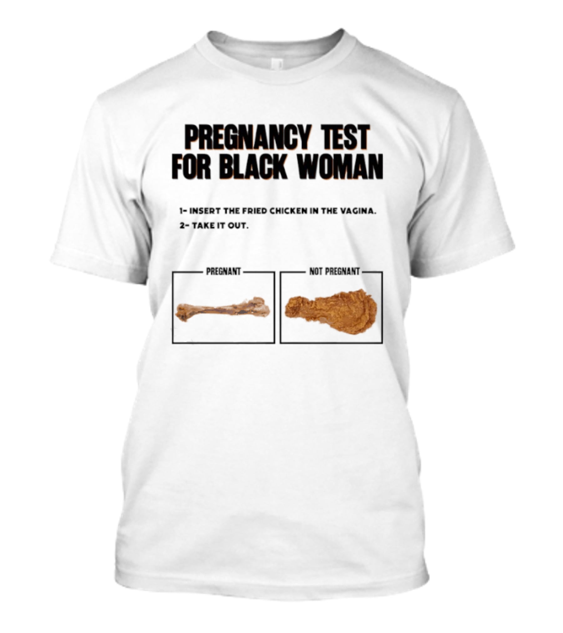 Pregnancy Test For Black Woman T-Shirt