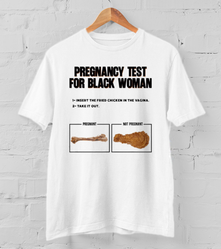 Pregnancy Test For Black Woman T-Shirt