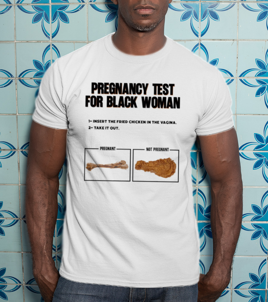 Pregnancy Test For Black Woman T-Shirt