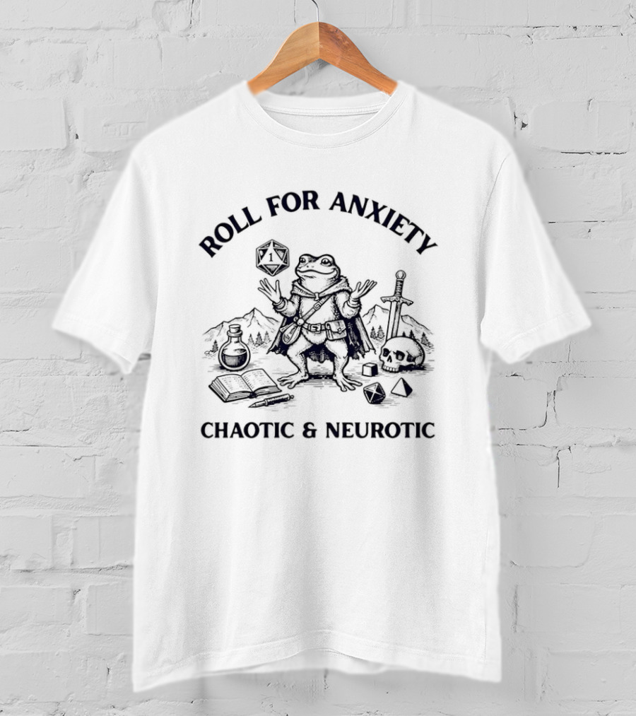 Roll For Anxiety Chaotic And Neurotic Frog Dungeons Dragons Dice Sword T-Shirt