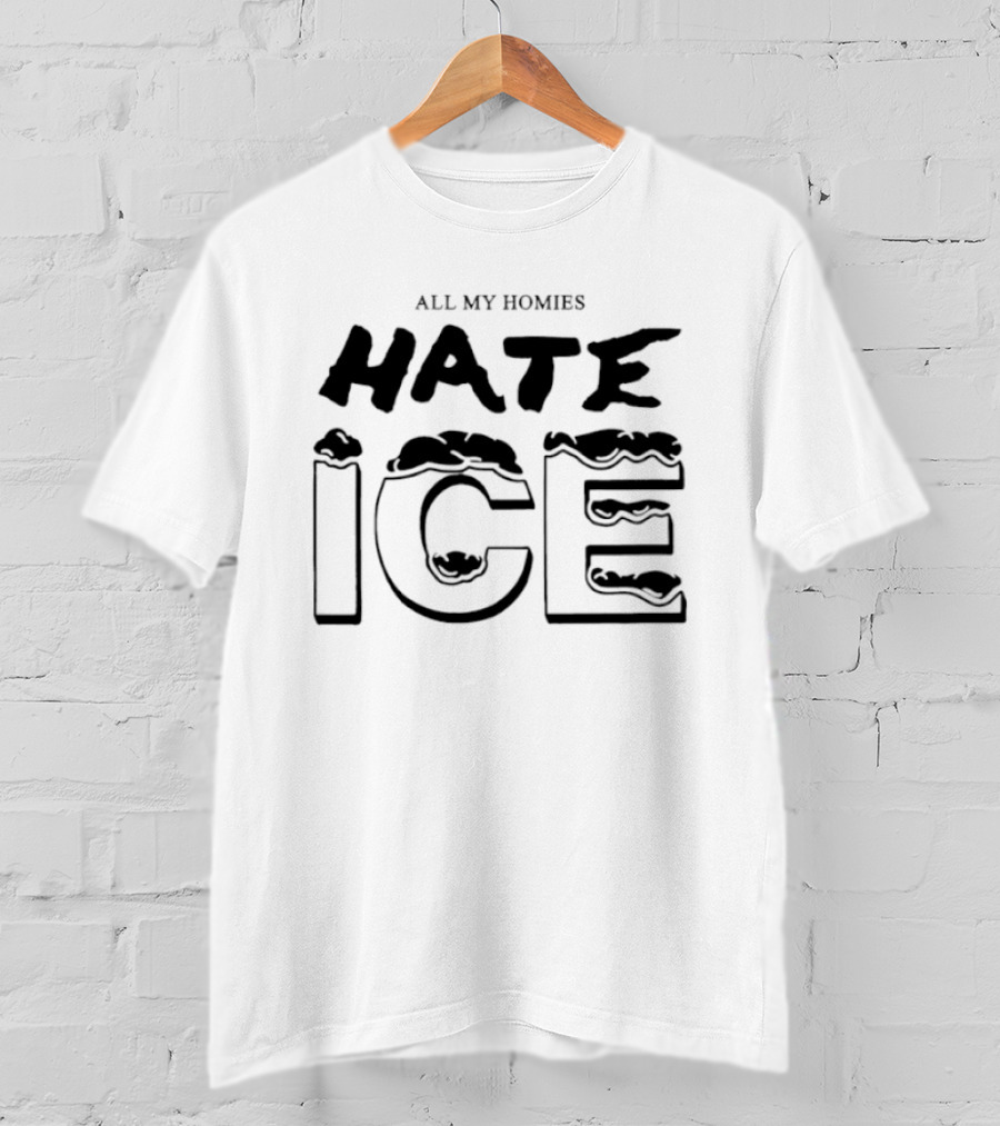 All My Homies Hate Ice T-Shirt