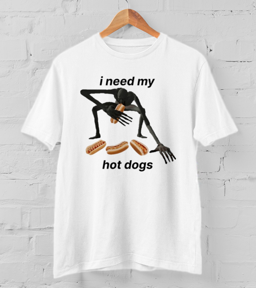 I Need My Hot Dogs Creature With Hands On Sausage Craving T-Shirt