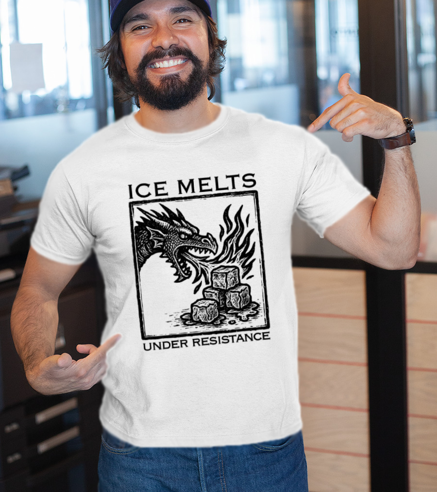 Ice Melts Under Resistance Dragon Imagery Anti ICE T-Shirt