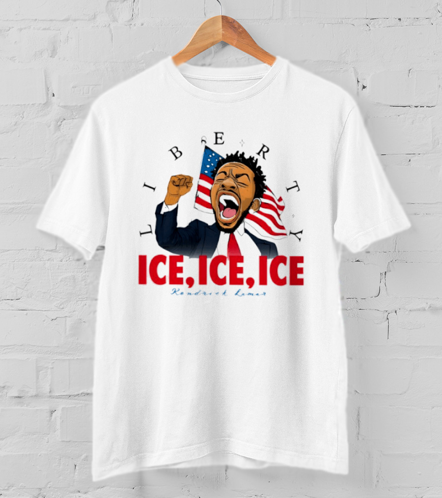 Liberty Ice Ice Ice Kendrick Lamar Flag Fist Raised T-Shirt
