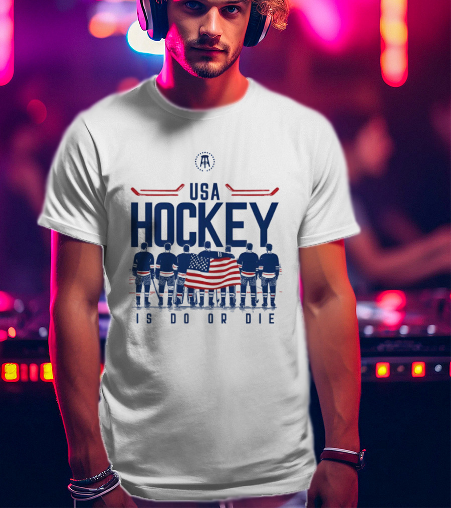 USA Hockey Is Do Or Die Players Flag Ice Skating Team With American T-Shirt