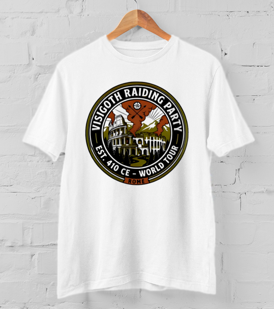 Visigoth Raiding Party Sack Of Rome Est 410 CE World Tour Colosseum Rome T-Shirt