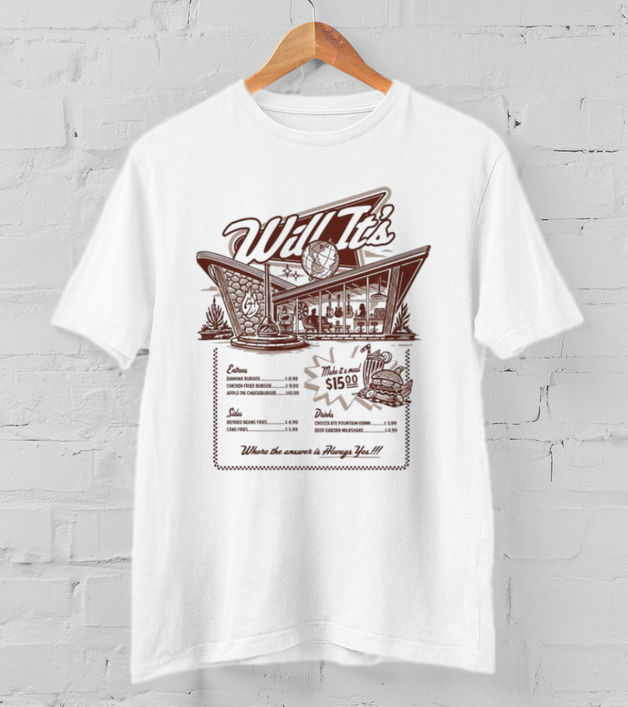 Will It's Where The Answer Is Always Yes Retro Nostalgia T-Shirt