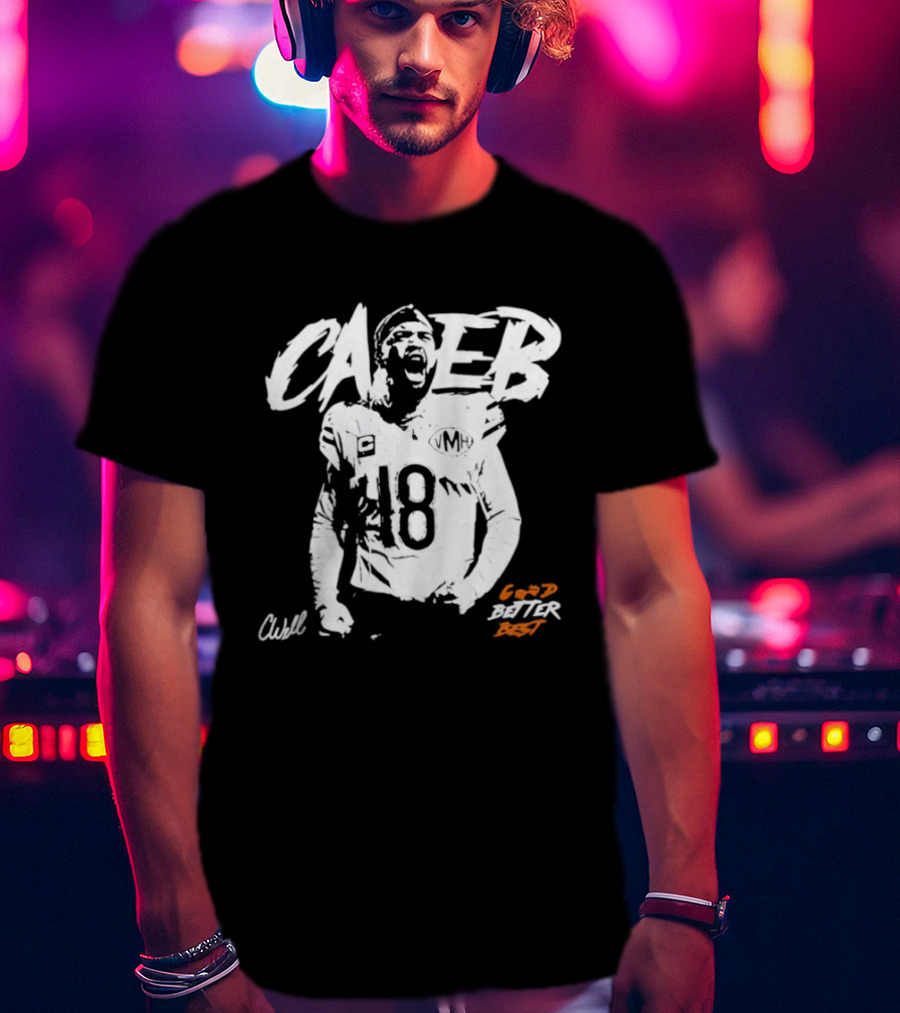 Caleb Williams #18 Bears Good Better Best T-Shirt