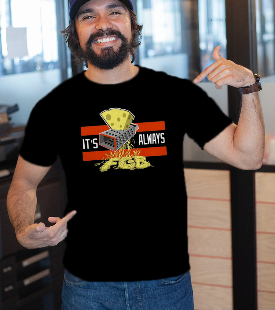 Chicago Bears Cheese Grater FGB It's Always T-Shirt