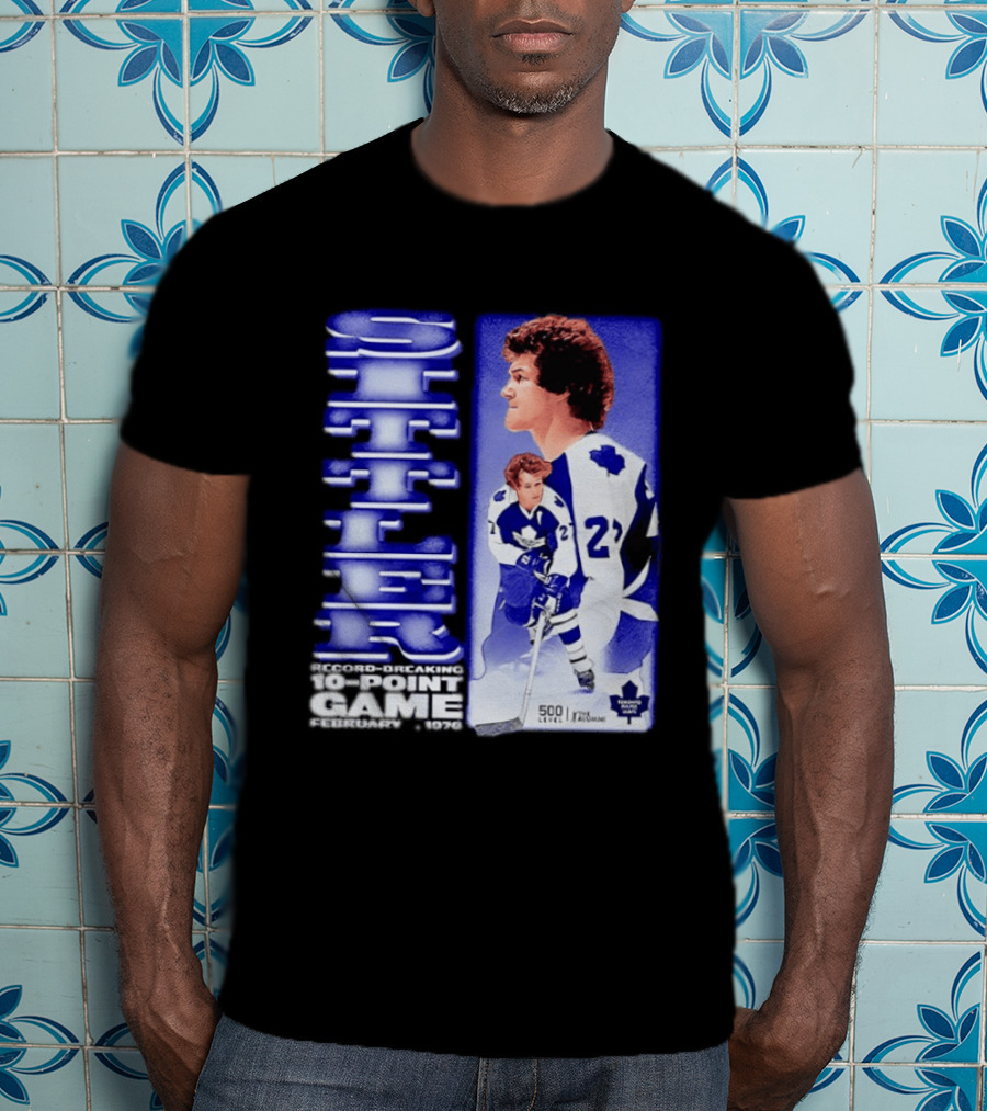 Darryl Sittler Record Breaking 10 Point Game February 7 1976 50th Anniversary 500 Level Toronto Maple Leafs T-Shirt