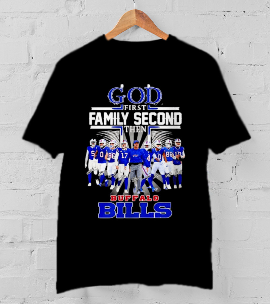 God First Family Second Then Buffalo Bills Players And Sean McDermott T-Shirt