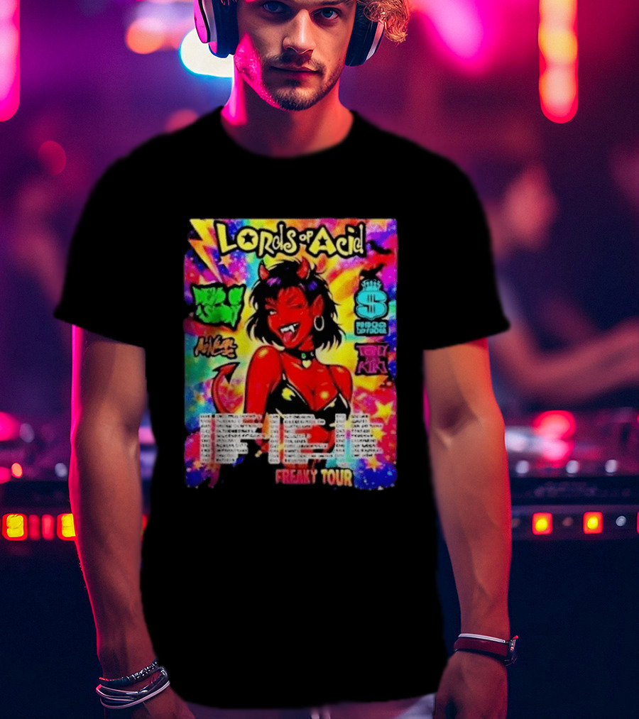 Lords Of Acid Cheeky Freaky Tour 2026 Dead On A Sunday Princess Superstar Tony Kiki Mz Neon Devilish Art 90s T-Shirt