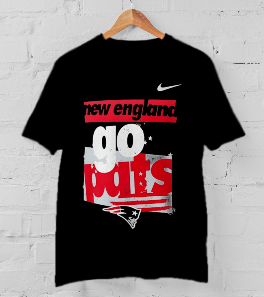 New England Go Pats Nike Patriots T-Shirt