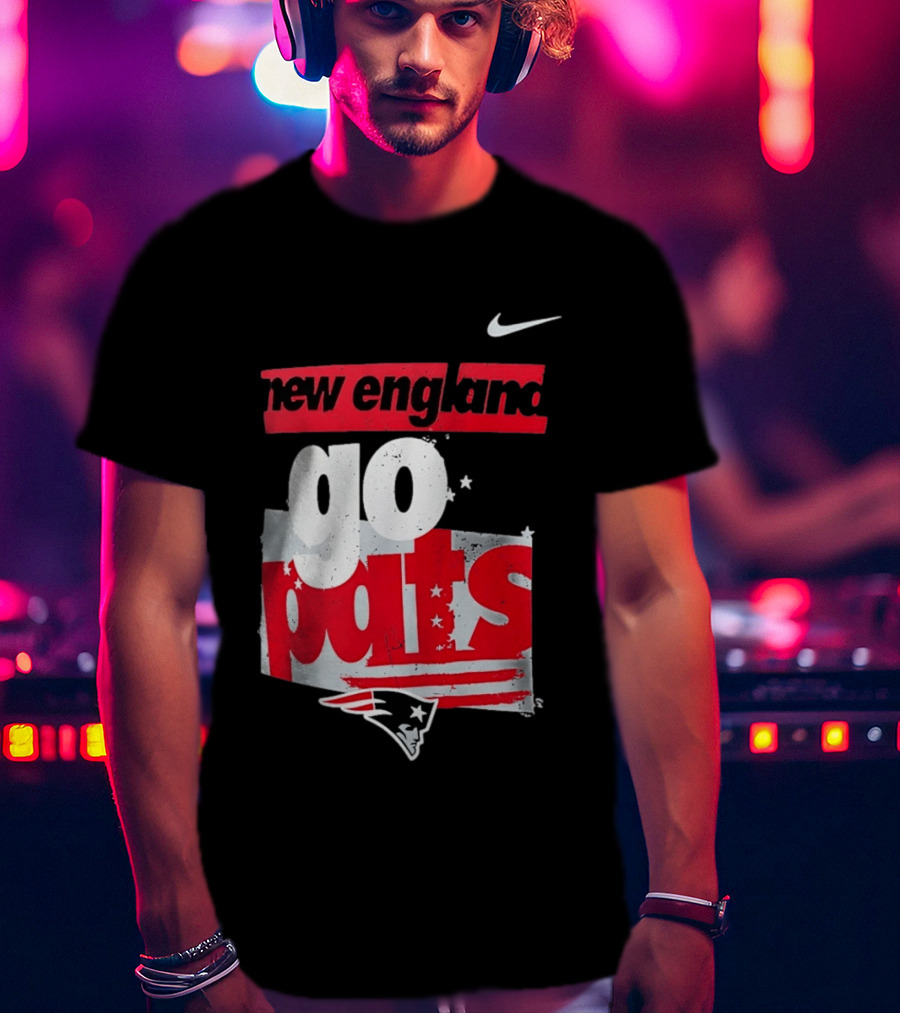 New England Go Pats Nike Patriots T-Shirt