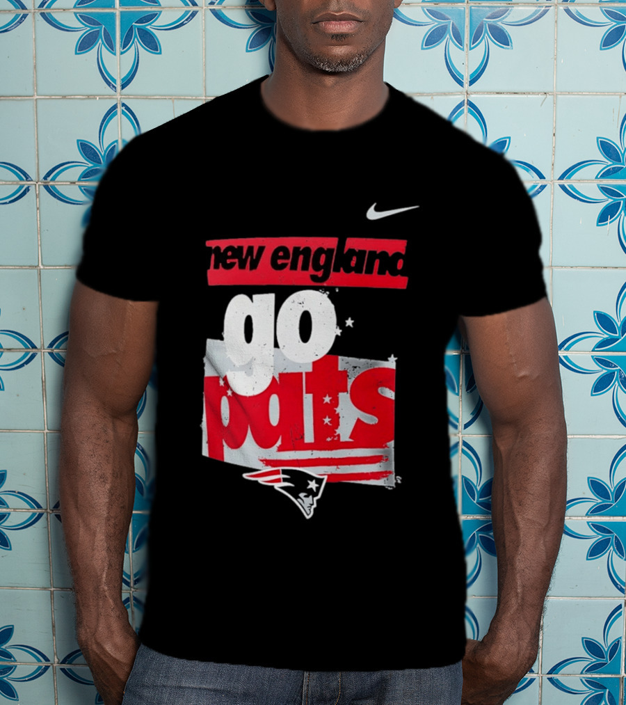 New England Go Pats Nike Patriots T-Shirt