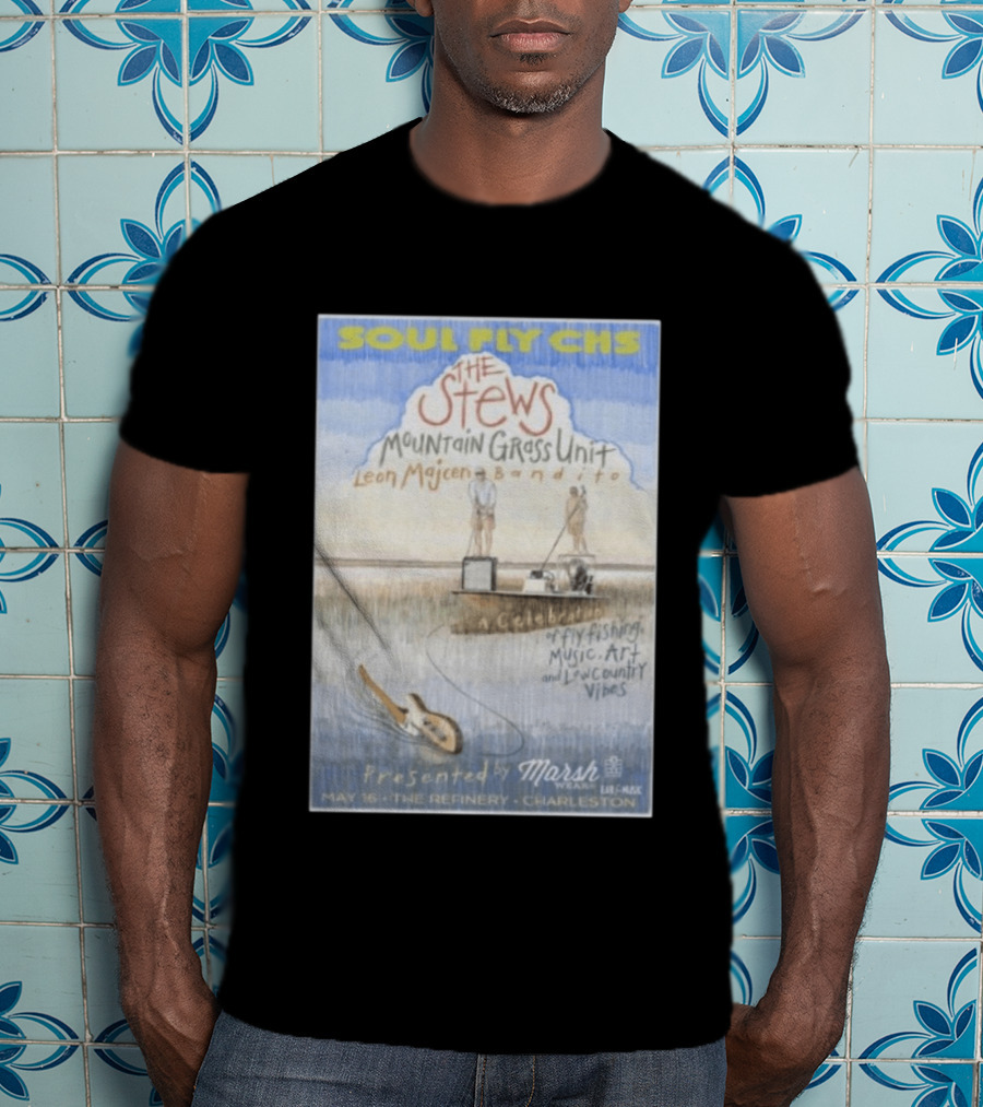 Soul Fly CHS The Stews Mountain Grass Unit Leon Majcen Bandito May 16 The Refinery Charleston T-Shirt