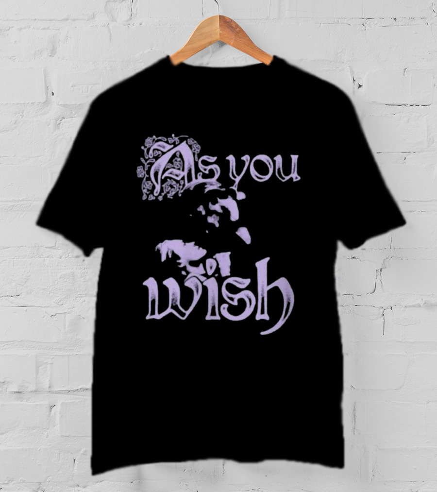 Super Yaki As You Wish Princess Bride T-Shirt