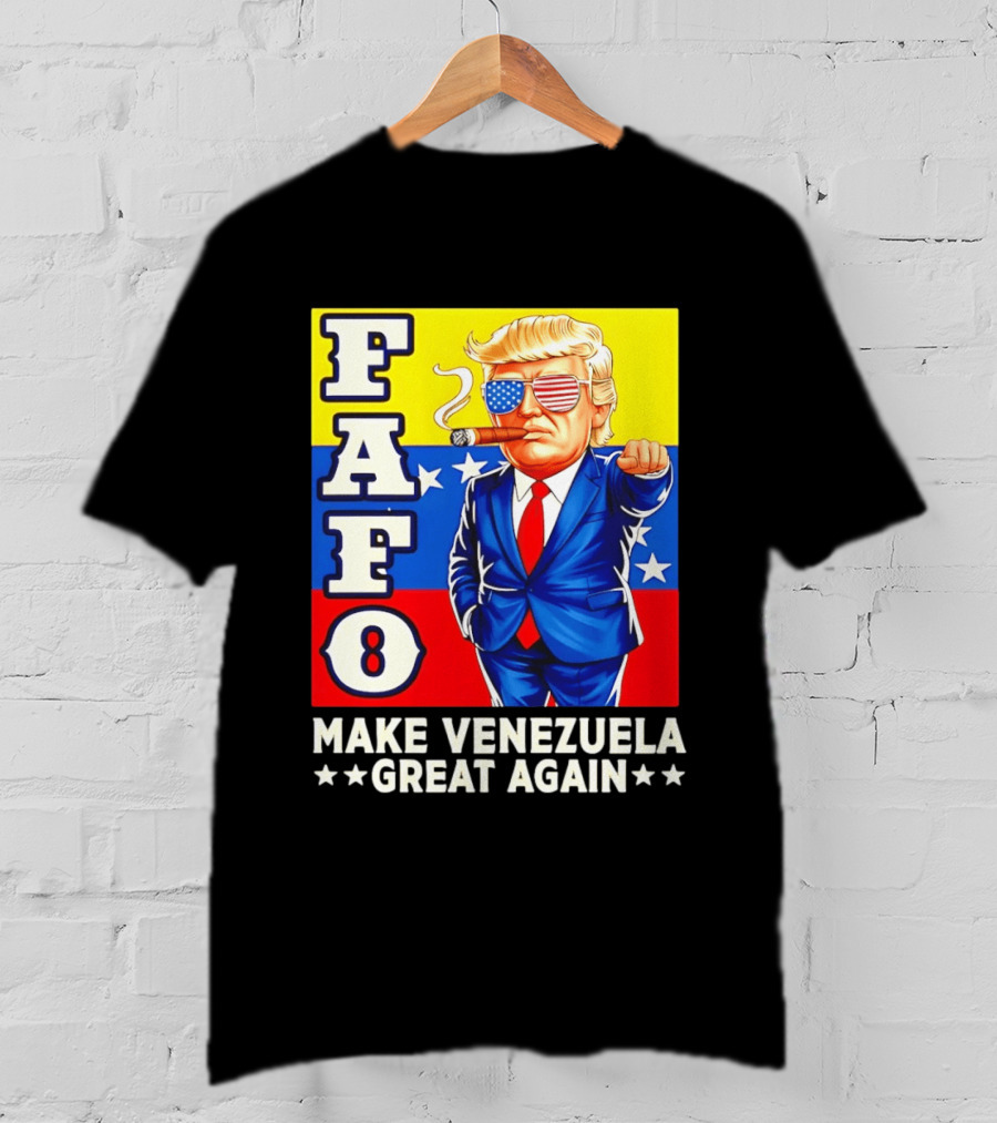 FAFO Trump Make Venezuela Great Again Patriotic Cartoon T-Shirt