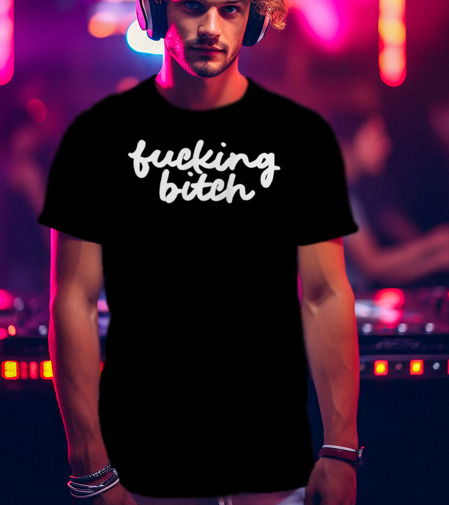 Fucking Bitch Anti ICE T-Shirt