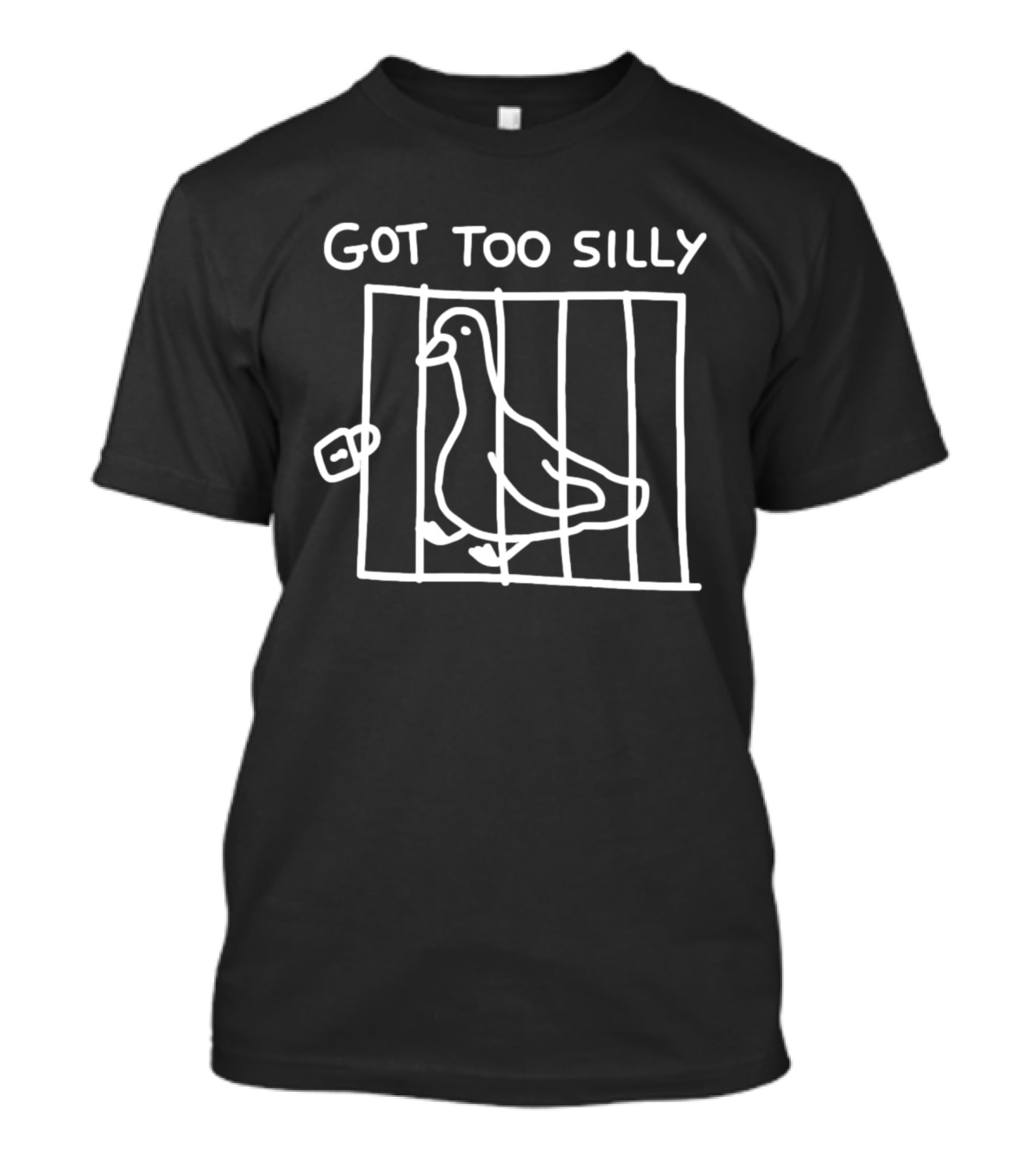 Got Too Silly Goose Behind Bars Playful Jailbird Humor T-Shirt