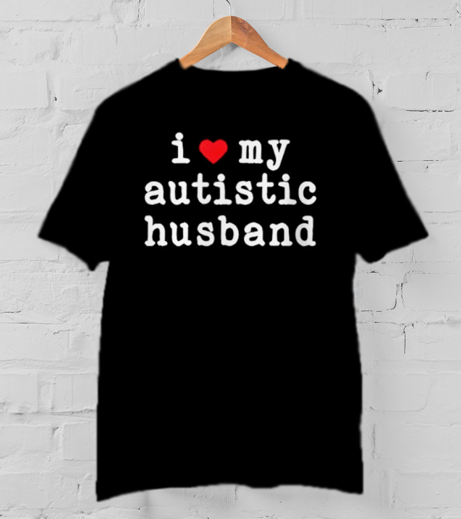 I Love My Autistic Husband Heart My Husband T-Shirt