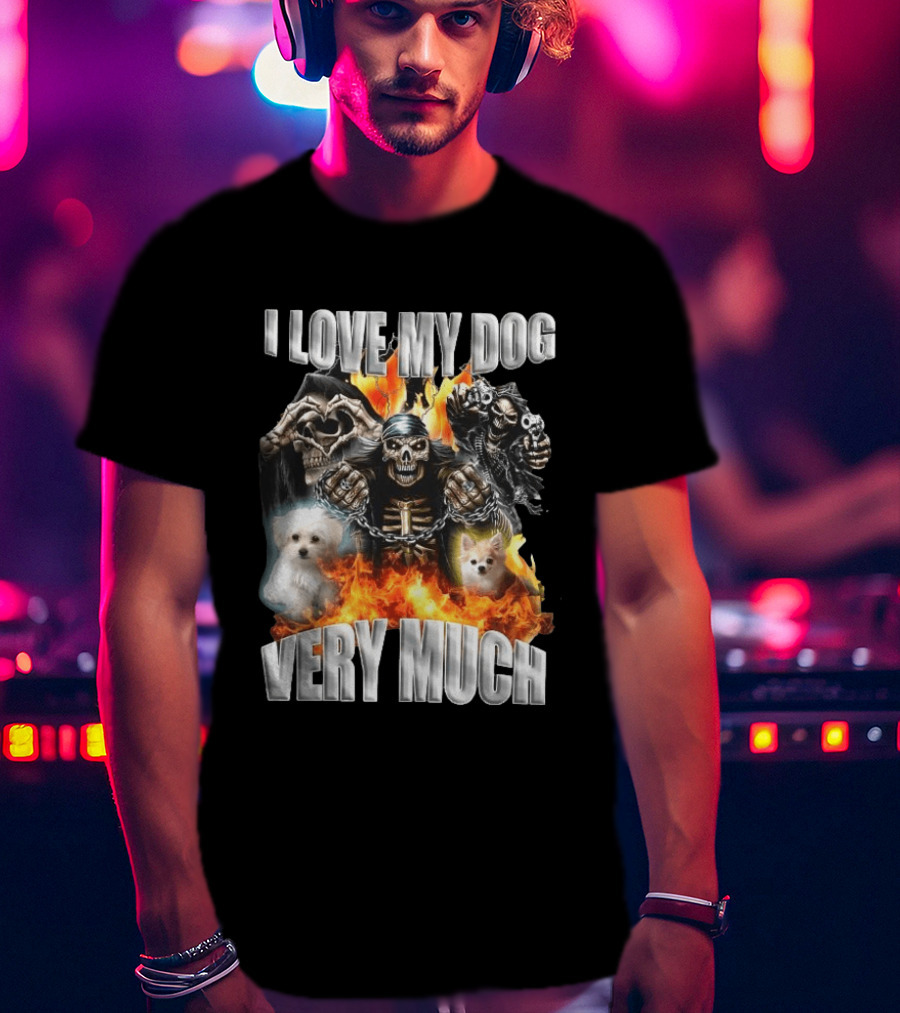 I Love My Dog Very Much Grim Reaper Flames Pet Lover T-Shirt