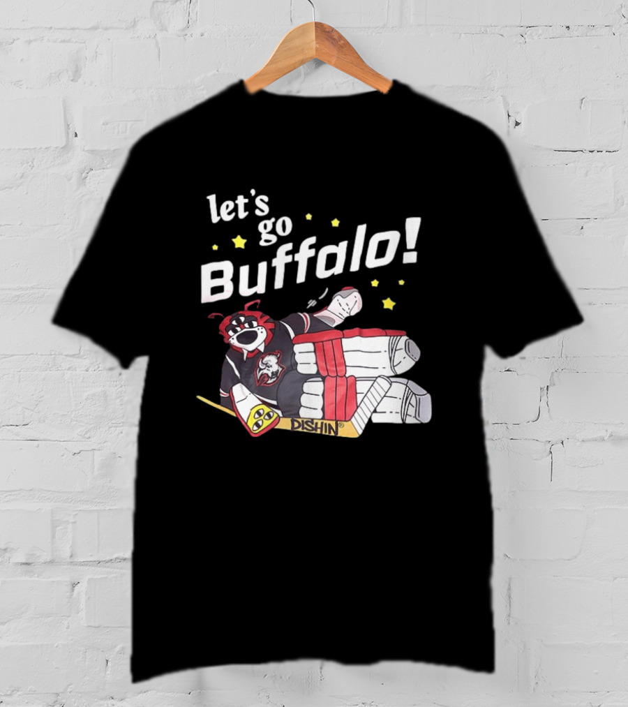 Let's Go Buffalo Sabres Dishin Hockey Team Spirit T-Shirt