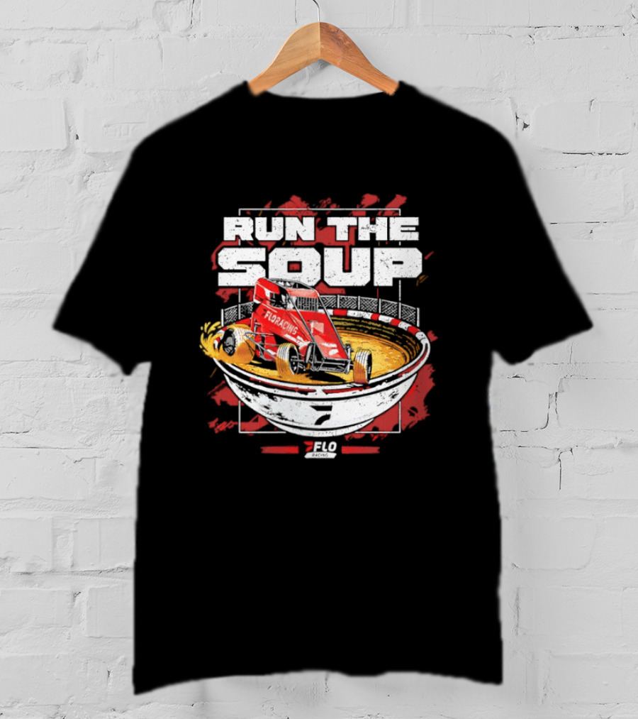 Run The Soup FloRacing Car Racing Bowl 2023 T-Shirt