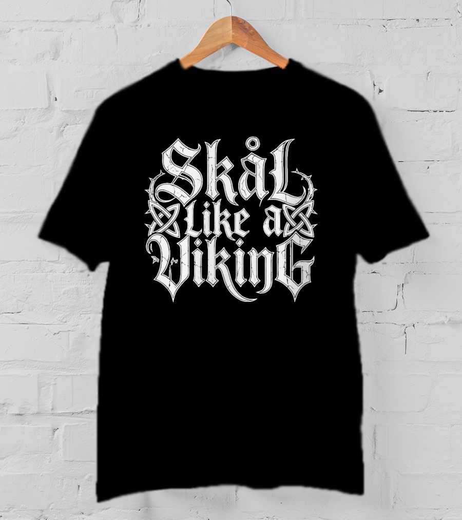 Skål Like A Viking Old Norse Celtic Knot T-Shirt