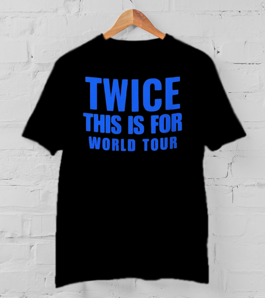 Twice This Is For World Tour Merchandise Official 2023 T-Shirt