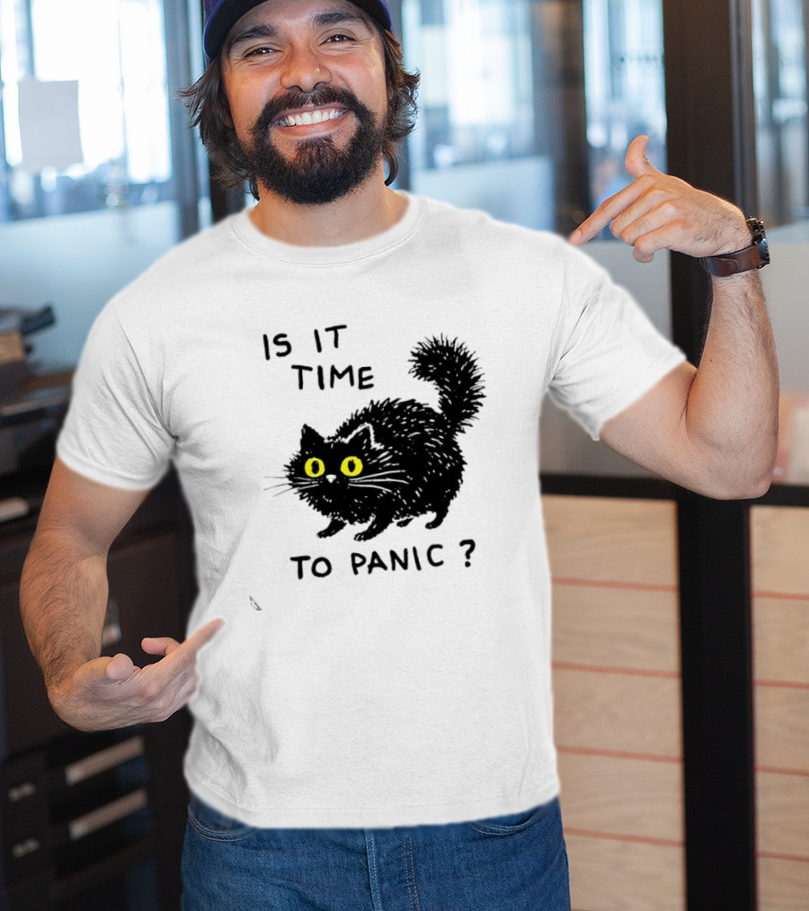 Black Cat Is It Time To Panic Black Cat T-Shirt