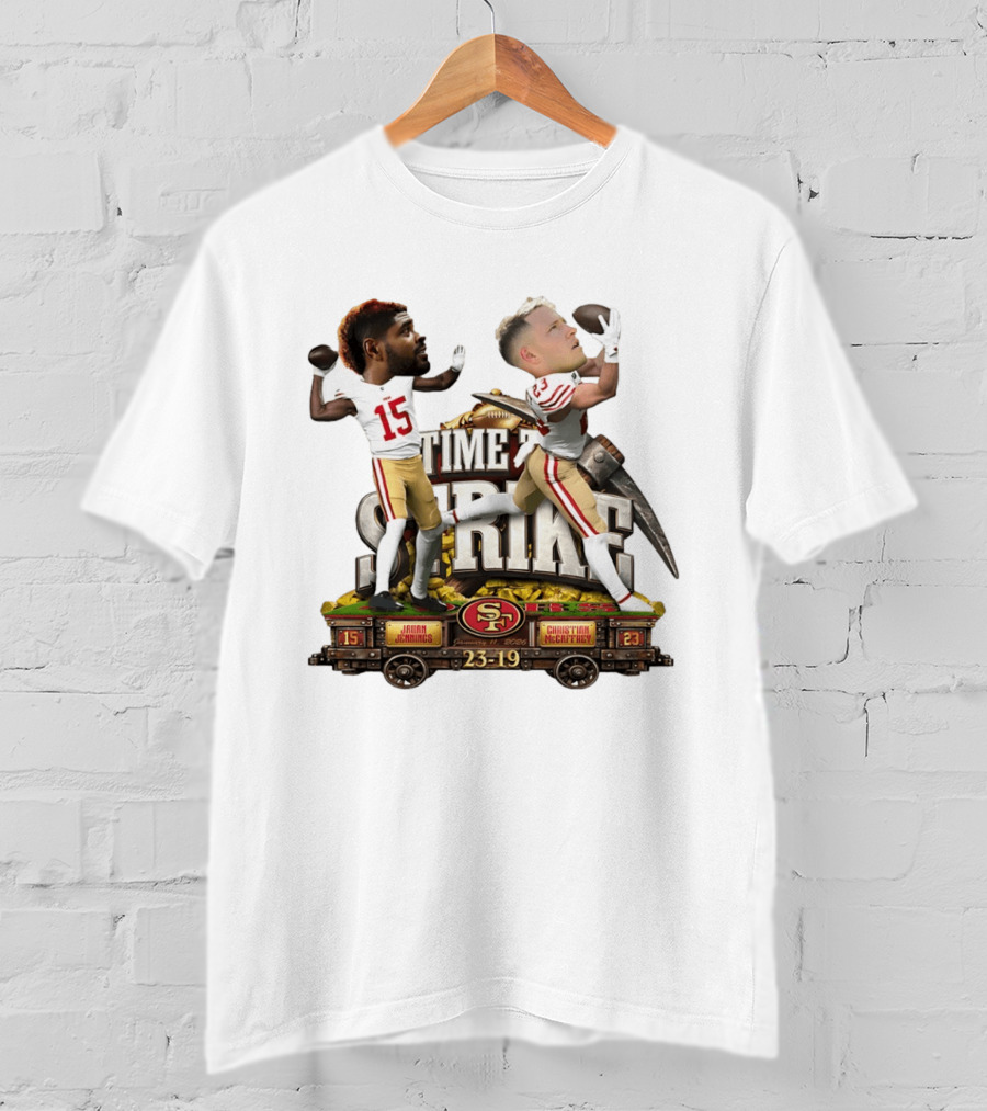 Time To Strike Jauan Jennings Christian McCaffrey San Francisco 49ers 23 19 T-Shirt