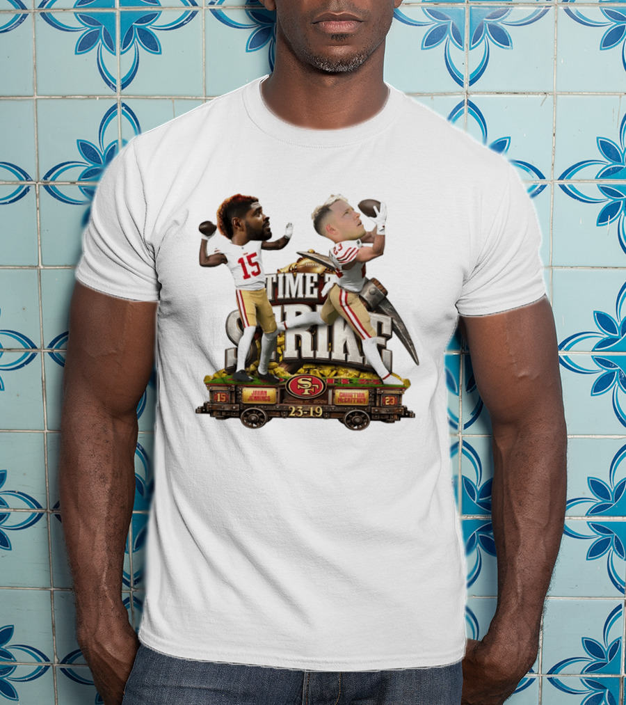Time To Strike Jauan Jennings Christian McCaffrey San Francisco 49ers 23 19 T-Shirt