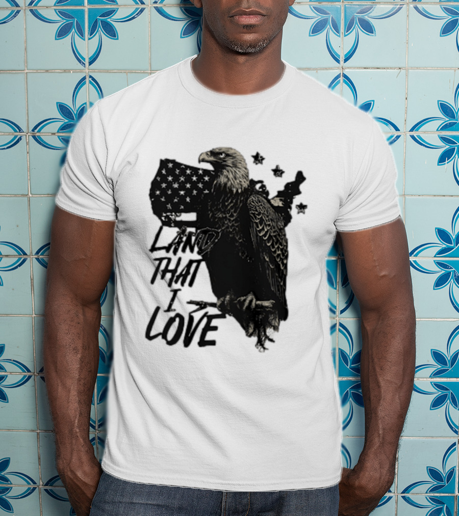 Land That I Love Eagle With American Flag And Stars T-Shirt