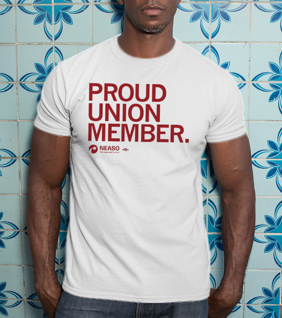 NEASO Proud Union Member Red Text With Union T-Shirt