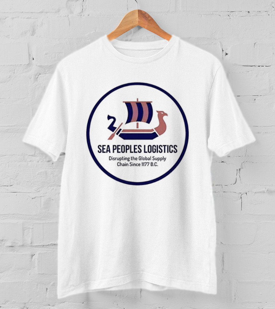 Sea Peoples Logistics Disrupting Global Supply Chains 1177 BC Viking Ship T-Shirt