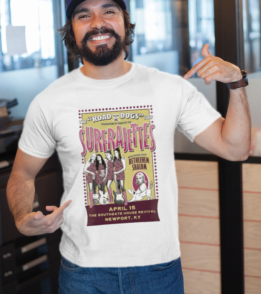 The Surfrajettes Celebrating 10 Years Road Dogs Tour April 15 Southgate House Revival Newport KY T-Shirt