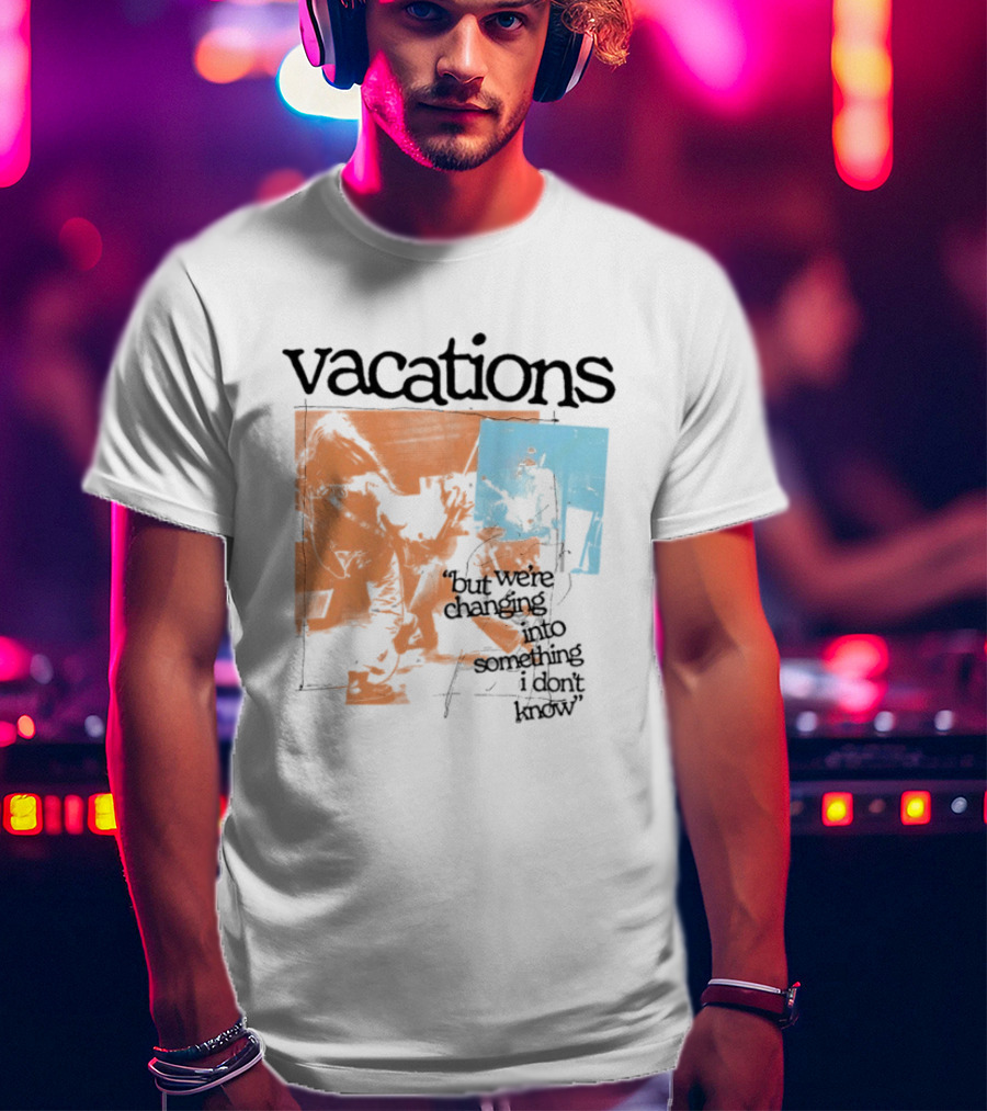 Vacations But We're Vacations I Don't Know Cool Retro Aesthetic T-Shirt
