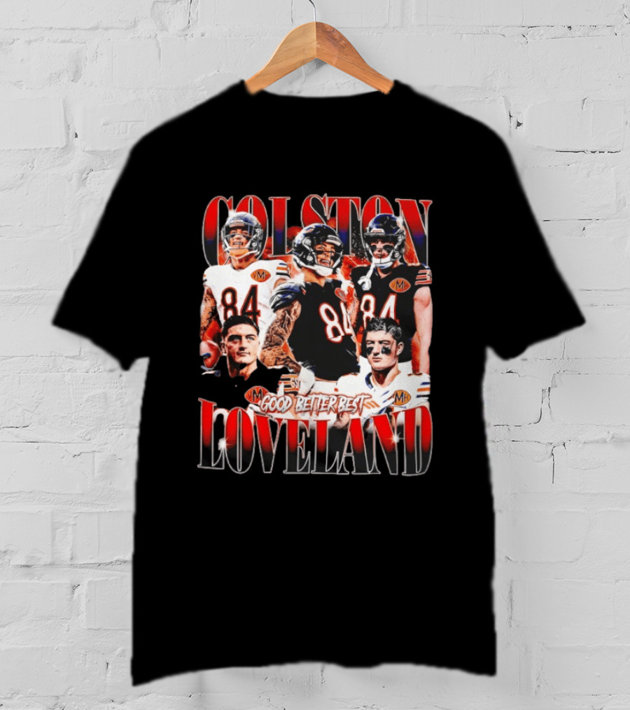 Colston Loveland Good Better Best 84 Football T-Shirt
