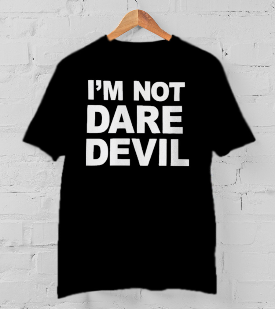 I'm Not Daredevil Jon Bernthal T-Shirt