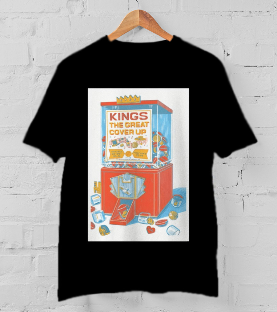 Kings The Great Cover Up January Raleigh NC 2026 February 2027 T-Shirt
