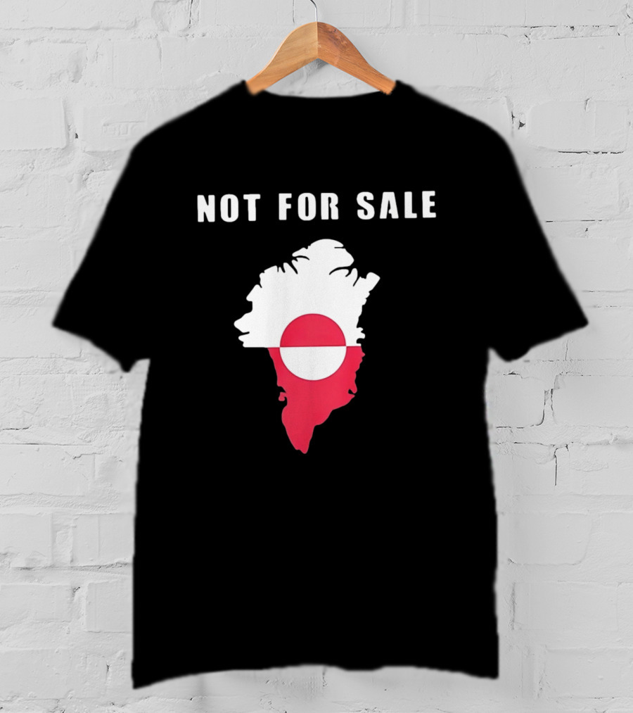 Greenland Map Not For Sale Flag T-Shirt