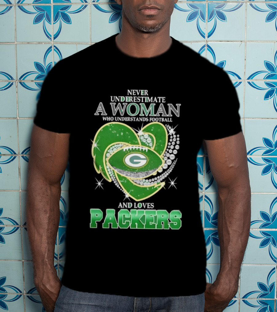 Never Underestimate A Woman Who Understands Football And Loves Packers T-Shirt