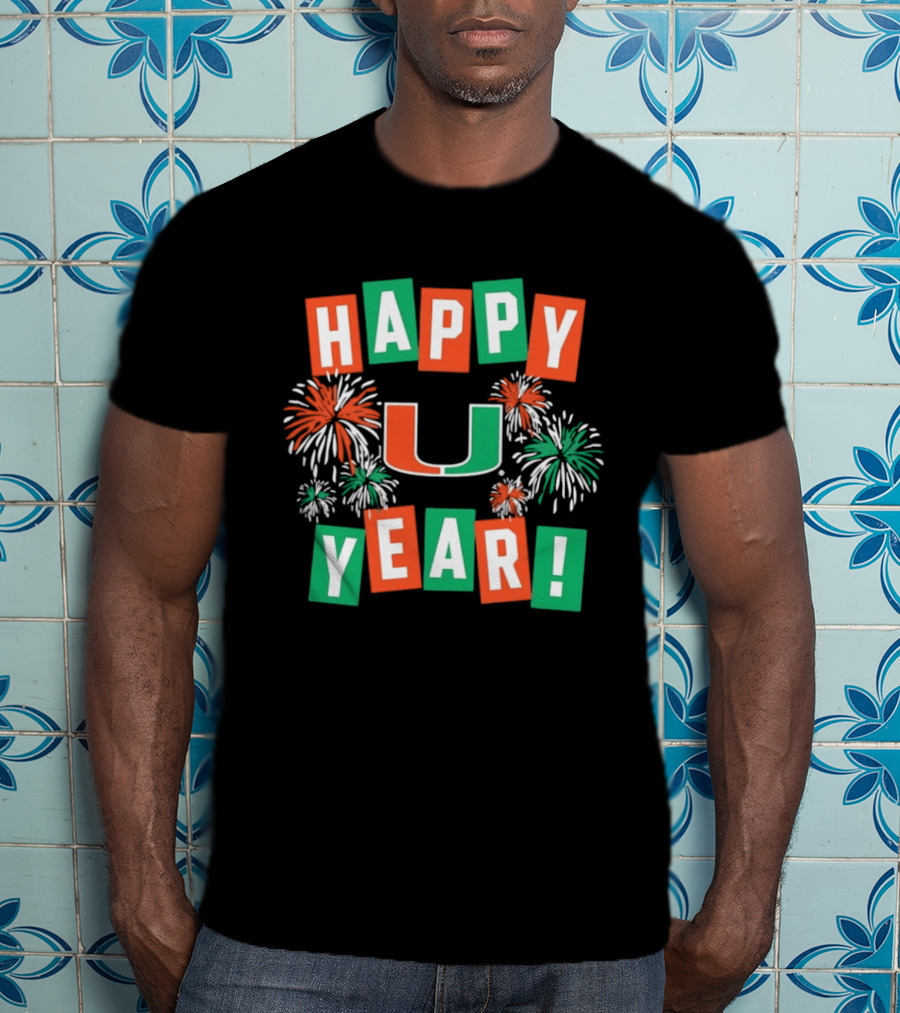 Miami Hurricanes Happy U Year Fireworks Celebration T-Shirt