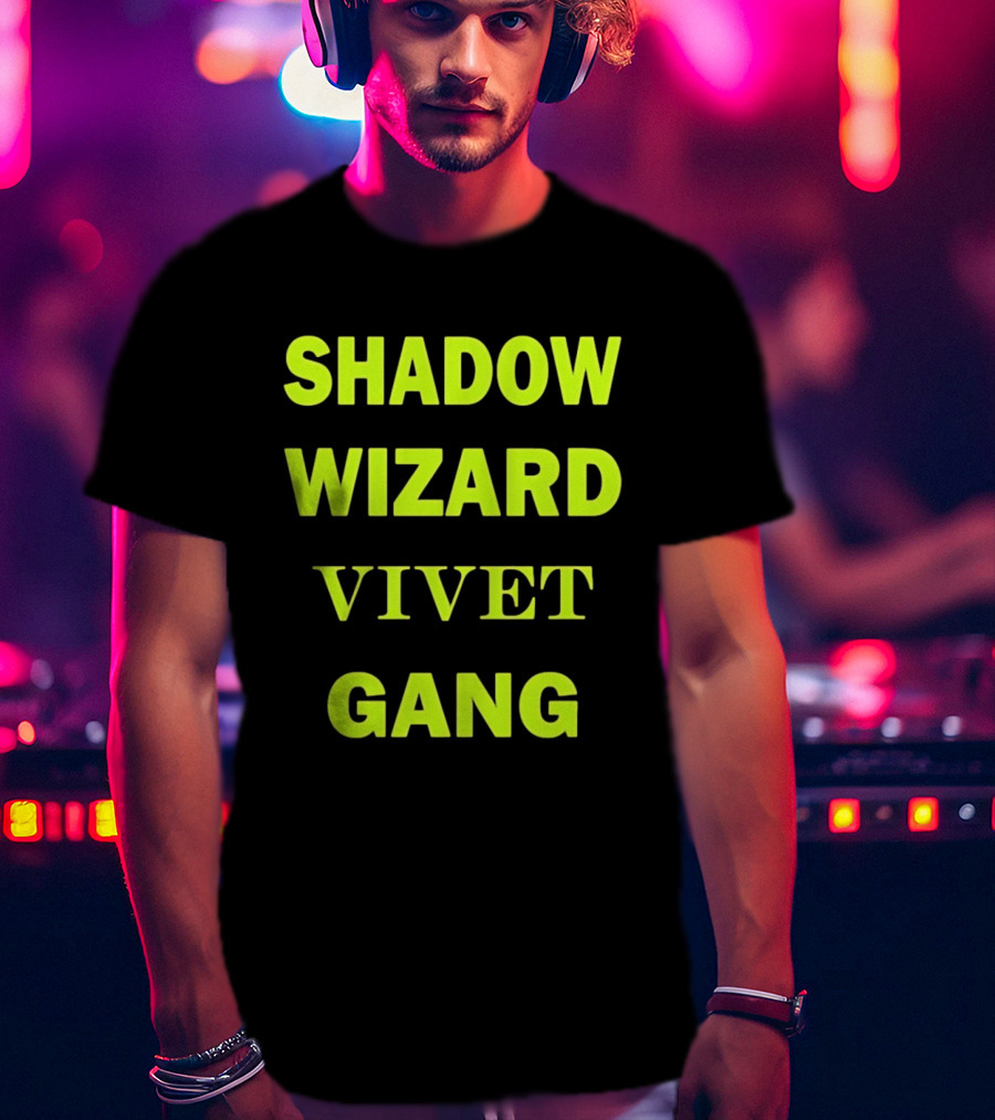Shadow Wizard Vivet Gang Neon Typography Magic Vibes T-Shirt