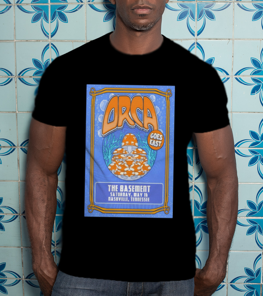 ORCA Goes East The Basement May 16 Nashville Tennessee 2026 T-Shirt