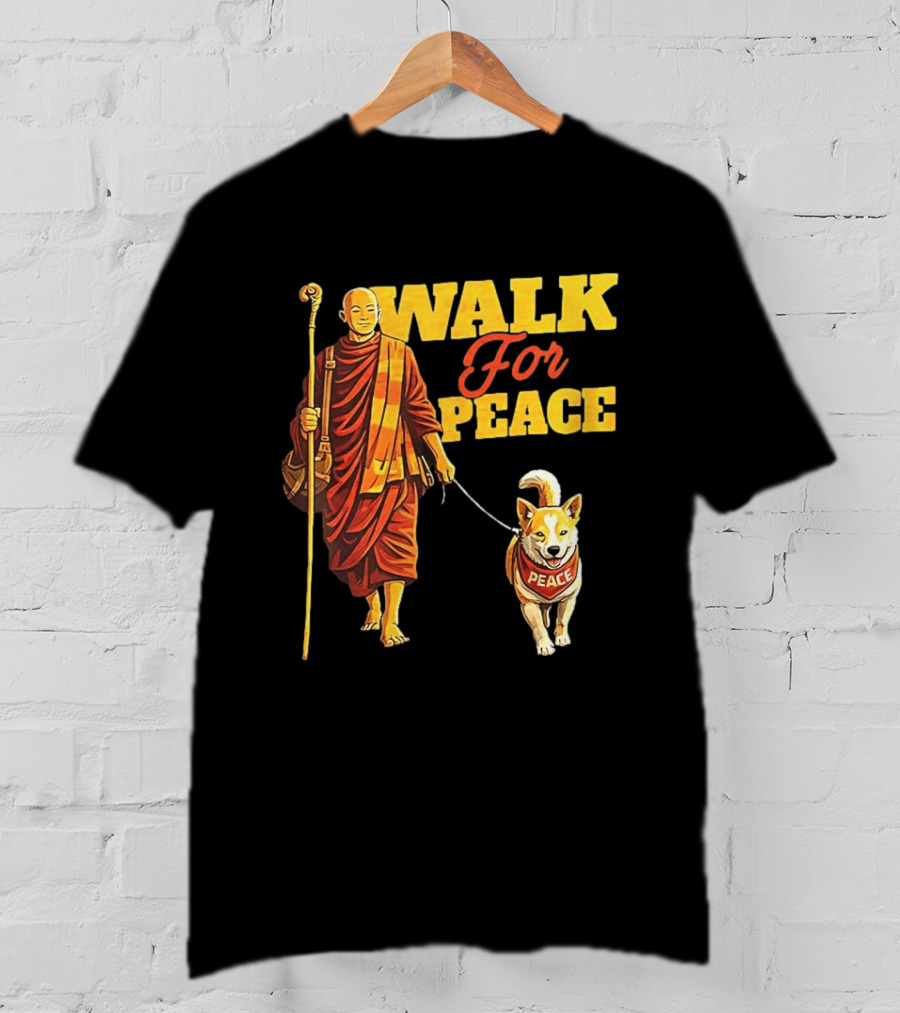 Walk For Peace Monk And Aloka Dog Pilgrimage T-Shirt