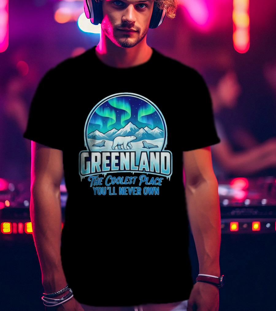 Greenland Northern Lights Polar Bear Arctic Adventure The Coolest Place You'll Never Own T-Shirt