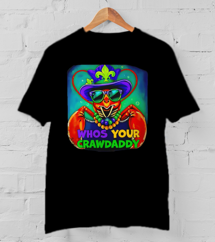 Whos Your Crawdaddy Crawfish Jester Beads Mardi Gras 2026 T-Shirt