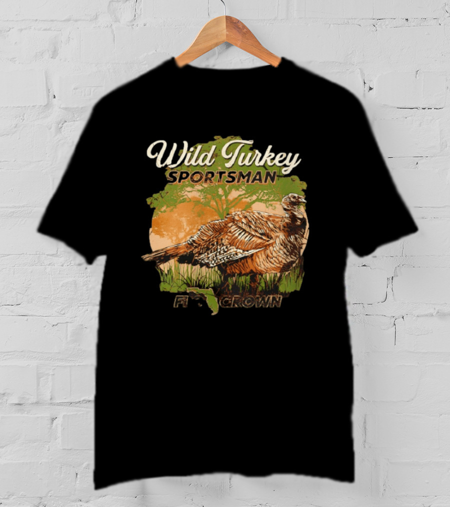 Wild Turkey Sportsman Flogrown Florida Wildlife Hunter T-Shirt